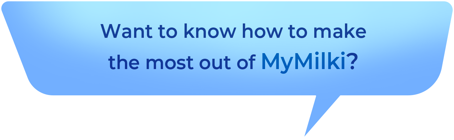 Want to know how to make the most out of MyMilki?
